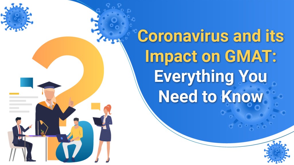 How will the coronavirus pandemic impact GMAT 2020 globally? 